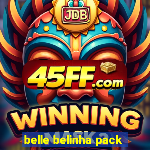 belle belinha pack